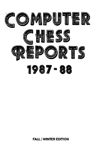Computer Chess Reports Front Page 1987-88 25 x 25
