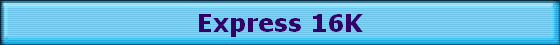 Express 16K