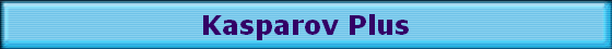 Kasparov Plus